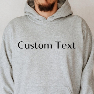 Front And Back Custom Hoodie, Custom Text Hoodie, Personalized Hoodie, Inspired Hoodie, Text On Hoodie, Your Custom Hoodie, Text Hoodie