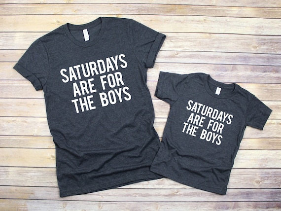 Father and Son Shirts,  Dad and Boys Tees, Daddy and Me T-Shirt, Father's Day Shirt, Gift for Dad, Saturdays Are For The Boys Matching Tees