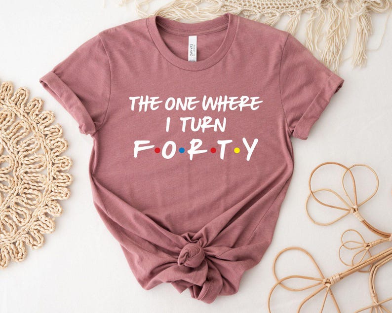 40th Birthday Shirt, 40th Birthday Gift, Birthday Party T-Shirts, Forty And Fabulous Tee, 1986 Birthday Shirt,The One Where I Turn Forty Tee image 1