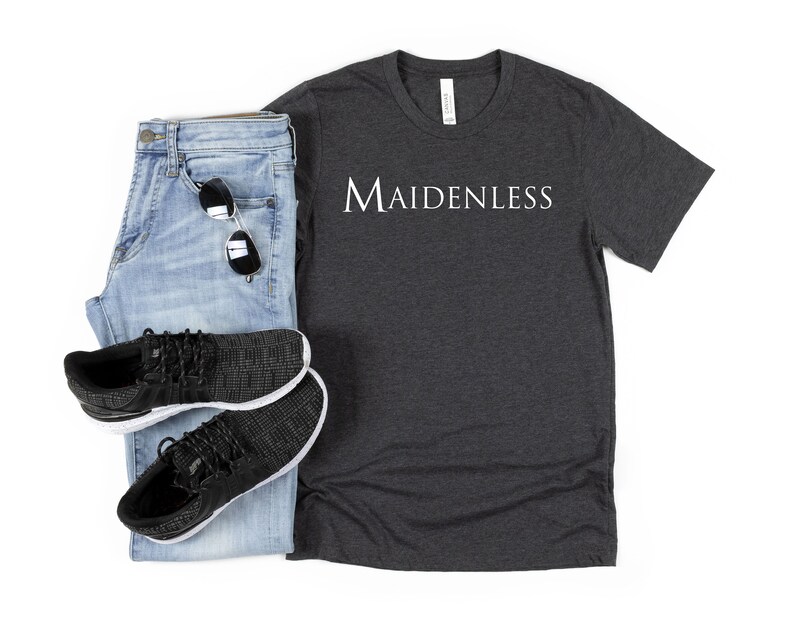 Maidenless T-Shirt, Maidenless Mens T-shirt, No Maidens Shirt, Dark Souls Shirt, Heavy Metal Shirt, Singles Shirt, The Tarnished T-Shirt image 2