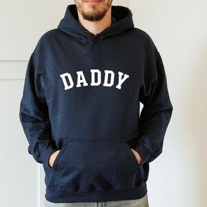 Fathers Day Hoodie, Dad and Daddy Hoodie, Cool Daddy Hoodie, Daddy Birthday Hoodie, Gift for Best Daddy Hoodie, New Daddy Hoodie bild 3