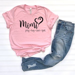 Mimi Pray Hug Love Spoil Shirt, New Grandparent Shirt, Mimi Life Shirt, New Mimi Shirt, Mothers Day Shirt for Mimi, Funny Grandparents Shirt image 2