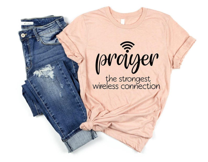 Christian Pray Shirt, Prayer Definition Shirt, Christian Tshirt, Connect To God Shirt, Faith Shirt, The Strongest Wireless Connection Shirt image 2