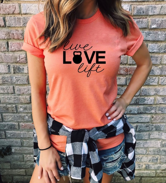 Live Love Lift Shirt, Workout T-shirt, Funny Gym Tee, Fitness Shirt, Girls Who Lift Shirt, Motivational  Shirt, Sport Shirt, Exercise Shirt