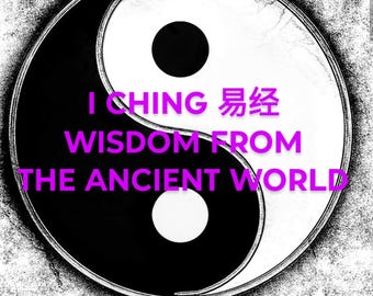 I CHING READING, 易经, Yin Yang, Feng Shui, I Ching, Psychic, Psychic Reading, Taoism, Feng Shui Reading.