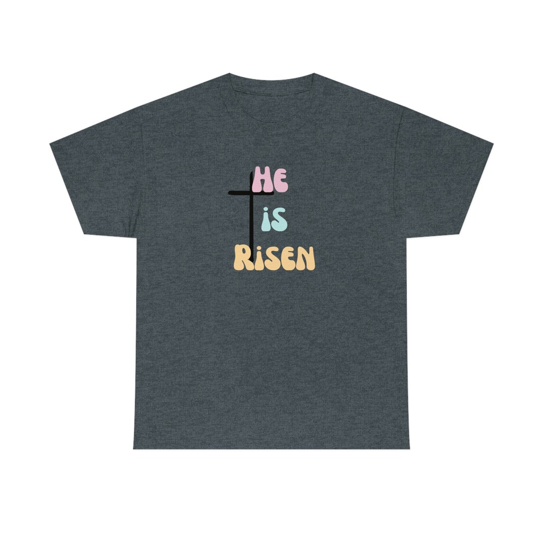 He Is Risen Graphic Tee