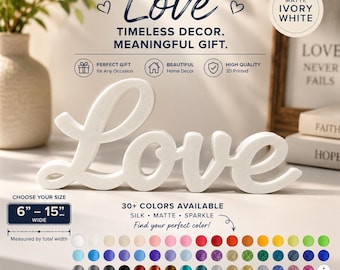 Love Freestanding Sign | Custom Size 4–12 in | Script Decor | Romantic Home & Shelf Decor Gift