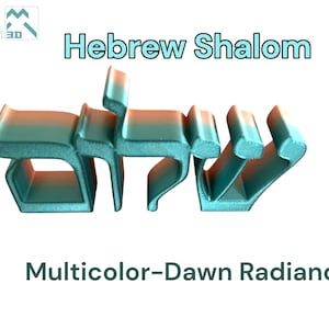 May include: A 3D-printed Hebrew word Shalom in a gradient of teal and orange. The text Faith 3D is in the top left corner. The text Hebrew Shalom is centred above the object, and the text Multicolor-Dawn Radiance is centred below the object.