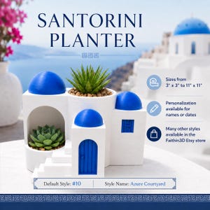May include: A white planter shaped like a building with blue domes, featuring text that reads SANTORINI PLANTER, Sizes from 3" x 3" to 11" x 11", Personalisation available for names or dates, Many other styles available in the Faithin3D Etsy store.