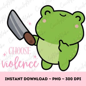 Choose Violence Frog with Knife Flipping the Bird Clipart PNG Funny, Digital Download for sublimation, printing, graphic and digital design