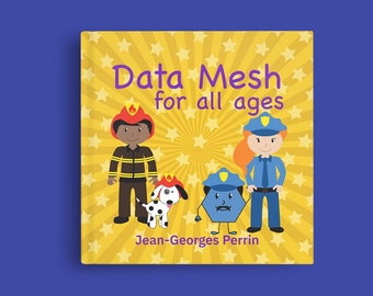 Data Mesh for all ages (Hardcover)