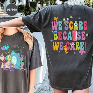 We Scare Because We Care Shirts, Monster Inc Shirt, Pixar Shirt, Monsters Incs Birthday Shirt, Mike And Sulley Shirt, Kids Disney Shirts