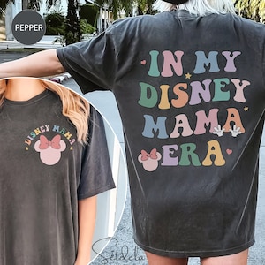 In My Disney Mom Era Two Sided Shirt, Disney Mom Shirts, Minnie Mouse Mom Shirts, Disney Mama Shirt, Disney Mothers Day Tee, Gift For Mommy