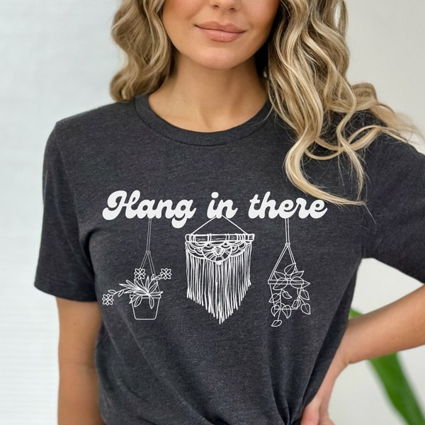 Hang In There T Shirt, Succulent Shirt, Succulent Tee, Macrame T Shirt, Plantaholic Shirt, Crazy Plant Lady T-Shirt, Cactus Tee