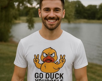 Go Duck Yourself Sarcastic T-Shirt, Rubber Duck Humor