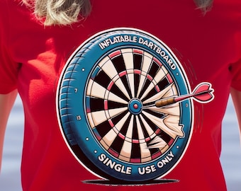 Inflatable Dartboard T-Shirt: Single Use Only - Funny Failed Invention T-Shirt, Funny Dartboard T-Shirt, Funny Dartboard T-Shirt Gift