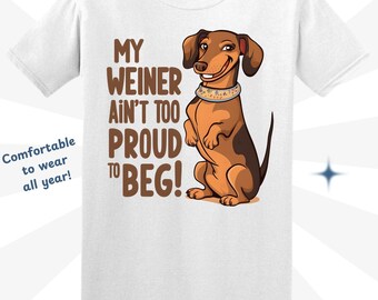 Funny Dachshund T-Shirt: Wiener Dog Pun, Dog Lover Gift