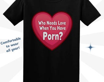 Rude Valentine's Day T-Shirt: Sarcastic Humor Gift
