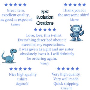 K&ouml;nnte beinhalten: F&uuml;nf Sterne Bewertungen f&uuml;r ein T-Shirt von Epic Evolution Creations. Die Bewertungen heben die hohe Qualit&auml;t, den schnellen Versand und die allgemeine Zufriedenheit der Kunden hervor. Die Bewertungen beinhalten Texte von Kunden wie "Tolles Produkt, exzellente Qualit&auml;t, genau wie erwartet" und "Ich liebe, liebe dieses T-Shirt. Alles, was dar&uuml;ber beschrieben wurde, hat meine Erwartungen &uuml;bertroffen."