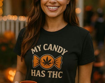 Funny Halloween TShirt for Stoners, THC Halloween Candy TShirt for 420 Lovers, Funny Edible Weed Shirt for Halloween Parties, Cannabis Shirt