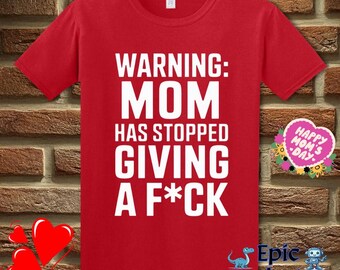 Funny Mom Graphic Tee: Sarcastic Quote T-Shirt
