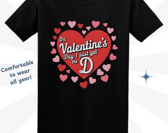 Funny Valentine's Day T-Shirt: Inappropriate Sarcastic Tee