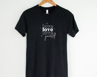 Love Yourself Slogan T-Shirt | Self Love Oversized Cute Shirt Gift for Friend | Cute Self Care Club T-Shirt | Love Yourself First Self Care