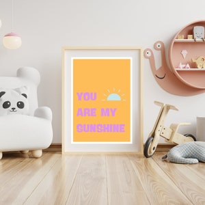 You Are My Sunshine Print,Bright Kids Print, Kids Nursery Quote,Playroom Art, Kids Wall Art, Instant Download,Digital Print,Kids Quote Print