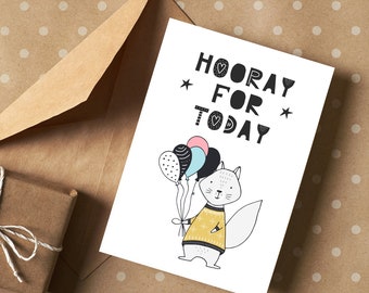 Printable Birthday Card, kids birthday card, cute cards, digital cards, printable, hooray for today, happy birthday, cute animal cards