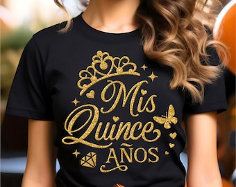Mis Quince Anos Svg Png, Quince Squad Svg, 15 Cumpleaños Svg, Quince Camisas Svg, Quinceañera, Mis Quince Glitter, Mis 15 Anos, Mis Quince Gold
