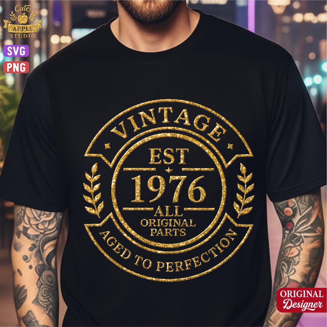 1976 Limited Edition Png, Est 1976 Png, 1976 Birthday, 1976 Aged to ...