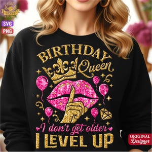 I Dont Get Older I Level Up Svg Png, Level Up Birthday Queen, Birthday Queen Svg, Pink Birthday Queen Png, It's My Birthday, Birthday Diva