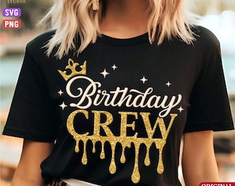 Compleanno Crew Svg Png, Compleanno Crew Drip, Compleanno Girl Drip, Compleanno Drip, Compleanno Drip Svg, Compleanno Donna Nera, Compleanno Regina Oro