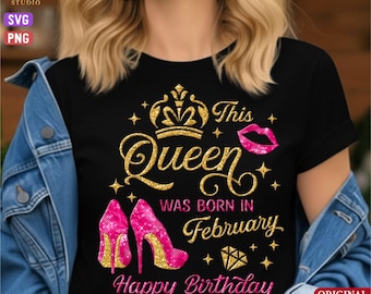 This Queen Was Born In February Svg Png, February Queen, Happy Birthday To Me Png, February Girl, February Birthday Month High Heel Birthday