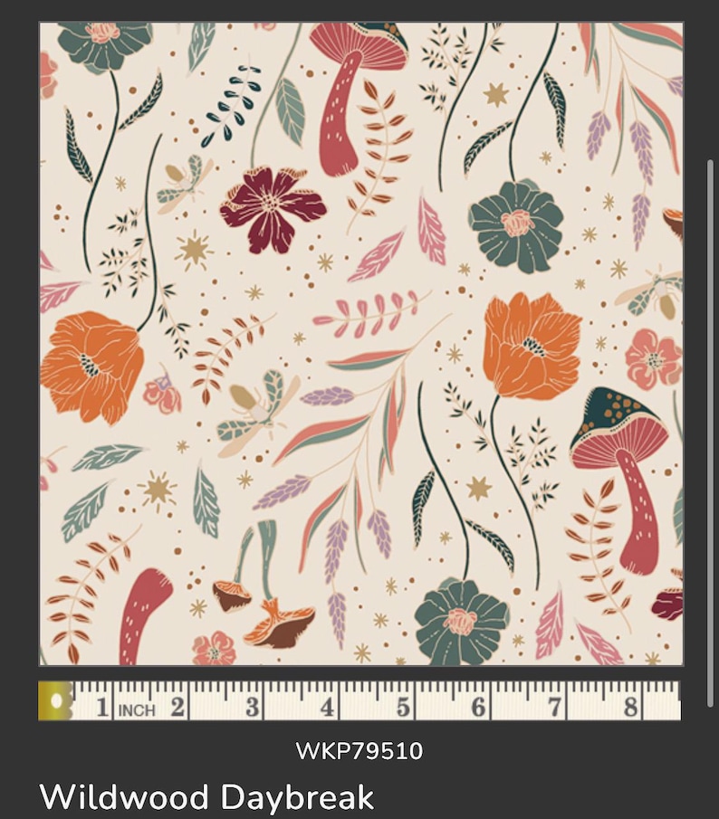 May include: Fabric with a cream background featuring a floral and botanical pattern. The design includes orange poppies, burgundy flowers, teal blooms, and red mushrooms. The fabric also has sprigs, leaves, and small insects. The text "Wildwood Daybreak" is at the bottom.