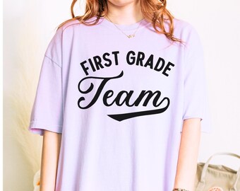 First Grade Teacher Shirt Teacher Team Shirt 1st grade Back to School Shirt Comfort Colors Shirt Cute Teacher Appreciation Gift Custom
