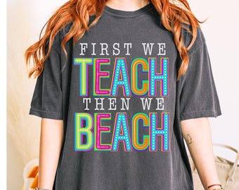 Last Day Of School Shirt for Teacher End of year Teacher Shirt Funny Teacher Summer Shirt Comfort Colors Shirt End of School Year