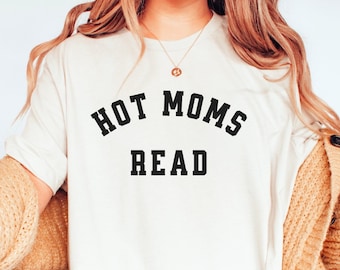 Hot Moms Read Book Shirt Book Lover Gift for Librarian Gift Bookish Gift Book Club Reading Teacher Gift Reading Shirt Bookworm Sweatshirt