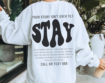 Your Story Isn&#39;t Over Suicide Prevention Sweatshirt Mental Health Sweatshirt 988 Suicide Awareness Sweater Semicolon Mental Health Shirt