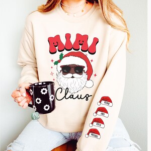 Custom Mimi Claus Christmas Sweatshirt with Grandkids Names Personalized Gigi Christmas Sweatshirt Nana Christmas Gift Mimi Sweatshirt