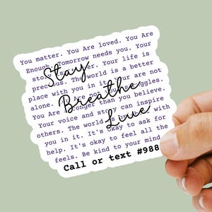Mental Health Awareness Sticker Suicide Prevention Decal Inspirational Quote Vinyl Sticker for Laptop Water Bottle Gift for Friends