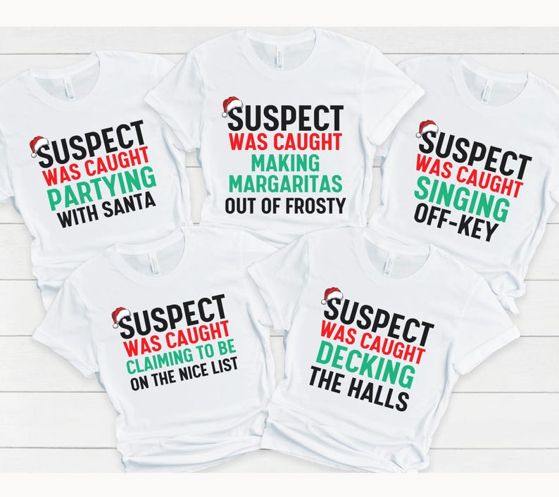 Suspect Christmas Shirt Matching Family Christmas Shirt Matching Funny Group Holiday Shirt Family Matching tee Group Matching Christmas tee