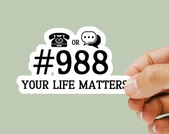 988 Mental Health Awareness Sticker Suicide Prevention Decal Inspirational Quote Vinyl Sticker for Laptop Water Bottle Gift for Friends