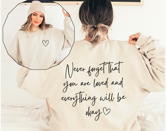 Kindness Sweatshirt for Women, Mental Health Hoodie Gift for Her, Aesthetic Dear Person Behind Me Sweatshirt Birthday Gift, Your are loved