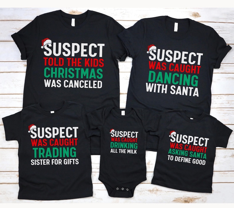 Suspect Christmas Shirt Matching Family Christmas Shirt Matching Funny Group Holiday Shirt Family Matching tee Group Matching Christmas tee
