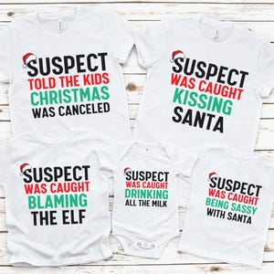 Suspect Christmas Shirt Matching Family Christmas Shirt Matching Funny Group Holiday Shirt Family Matching tee Group Matching Christmas tee