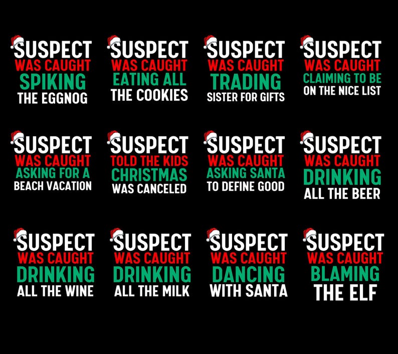 May include: A set of 12 Christmas-themed printable gift tags with a red and green color scheme. Each tag features a humorous saying about a "suspect" who was caught doing something naughty. The text includes phrases like "spiking the eggnog", "eating all the cookies", and "trading sister for gifts".