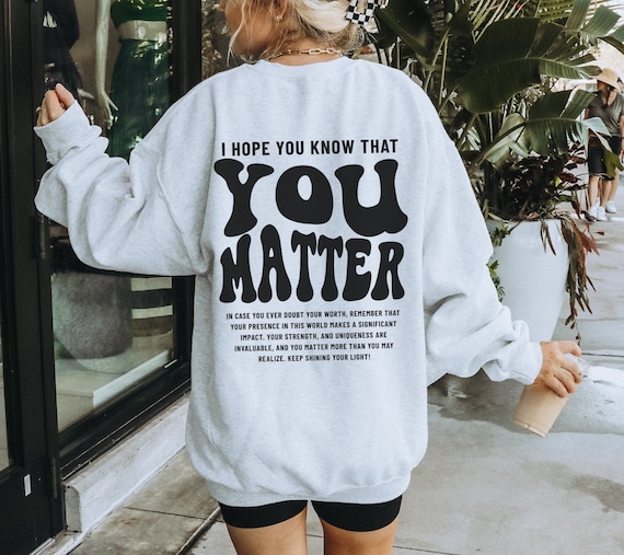You matter hoodie sale