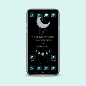 May include: A black smartphone screen with a dark blue and white moon design. The text "THE MIND IS AN ENGINE WHOSE POWER IS UNDREAMED." is displayed on the screen. The phone has several app icons, including a calendar, clock, gallery, and WhatsApp.