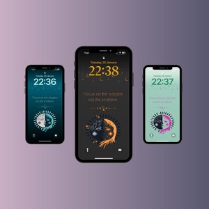 May include: Three different phone screens with a dark background and a stylised image of a sun and moon with a face. The text on the screen says "Focus on the solution not the problem." The time on the screens is 22:36, 22:38, and 22:37.